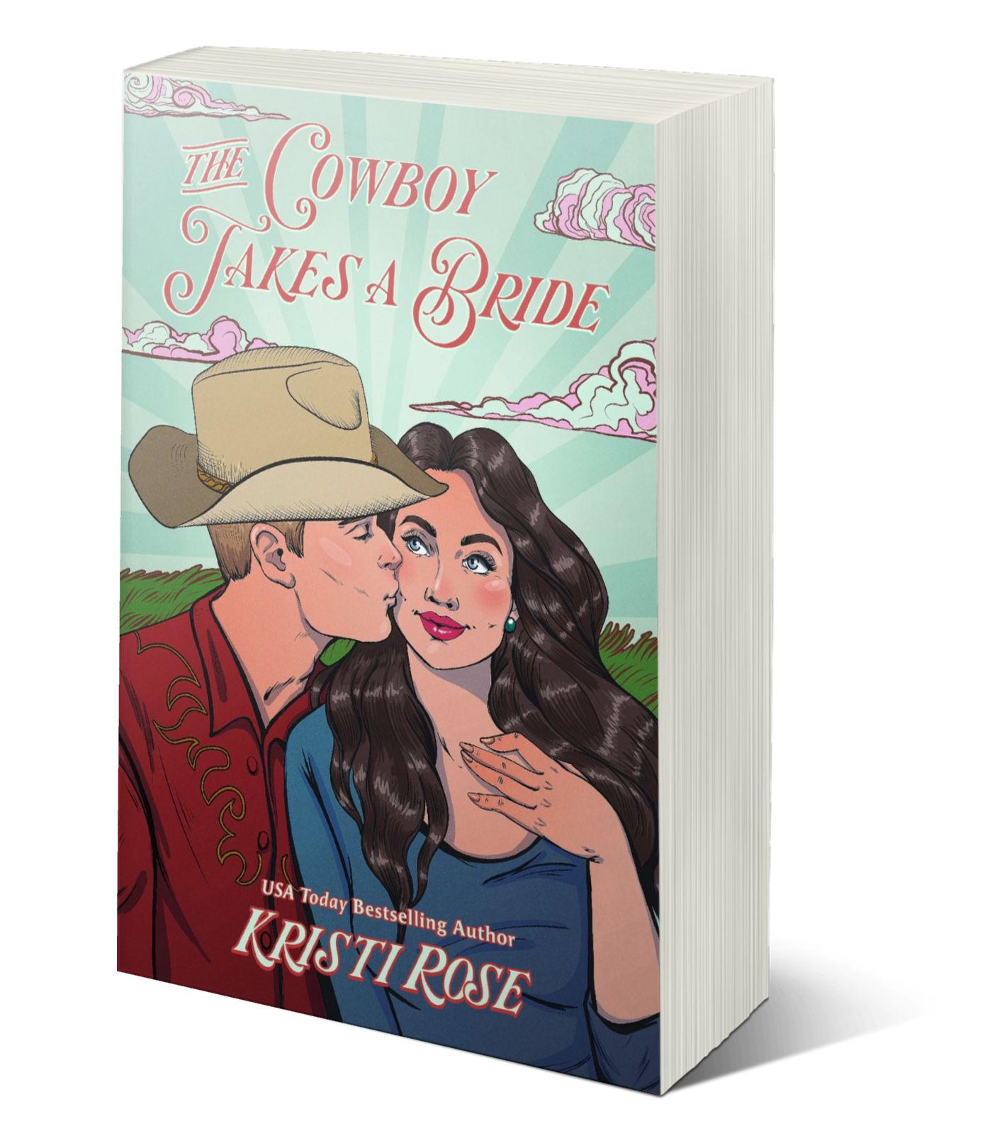 BOOKS AND BOOZE CRUISE PREORDER: The Cowboy Takes A Bride Book 1 (SIGNED PAPERBACK)
