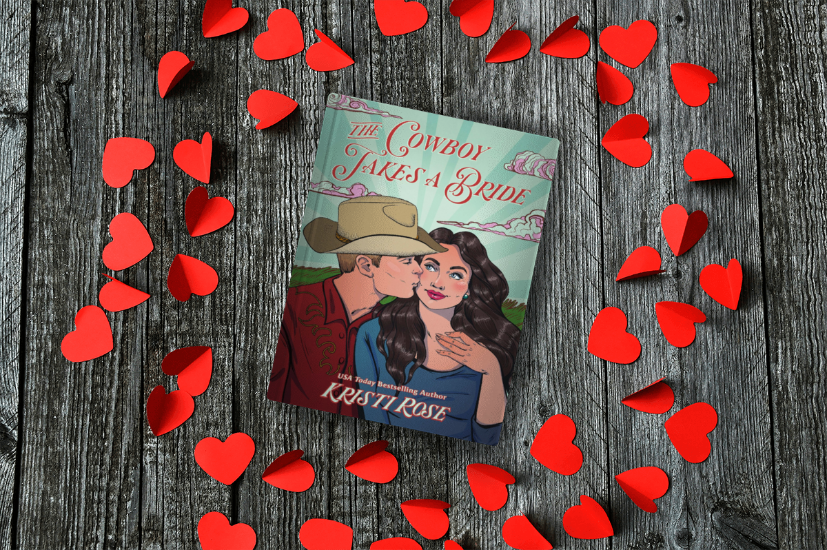 BOOKS AND BOOZE CRUISE PREORDER: The Cowboy Takes A Bride Book 1 (SIGNED PAPERBACK)