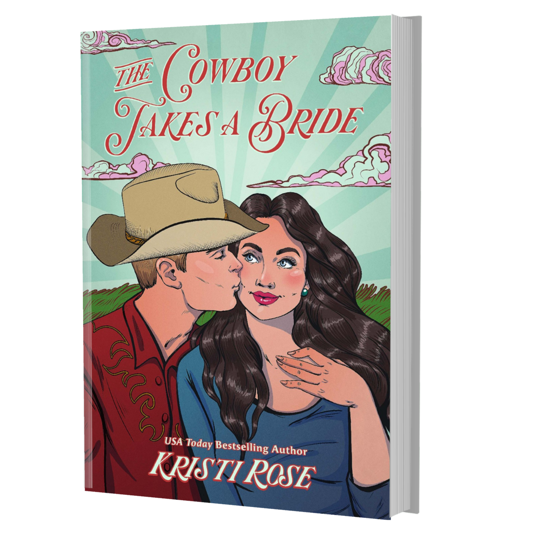 BOOKS AND BOOZE CRUISE PREORDER: The Cowboy Takes A Bride  Book 1 (SIGNED PAPERBACK)